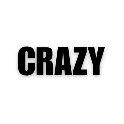 Crazy