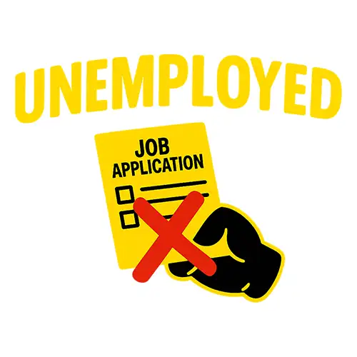 UNEMPLOYED